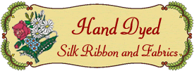 Hand Dyed Silk Ribbon and Fabrics from Ornamental Applique