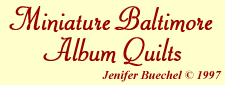 Miniature Baltimore Album Quilts Page 1